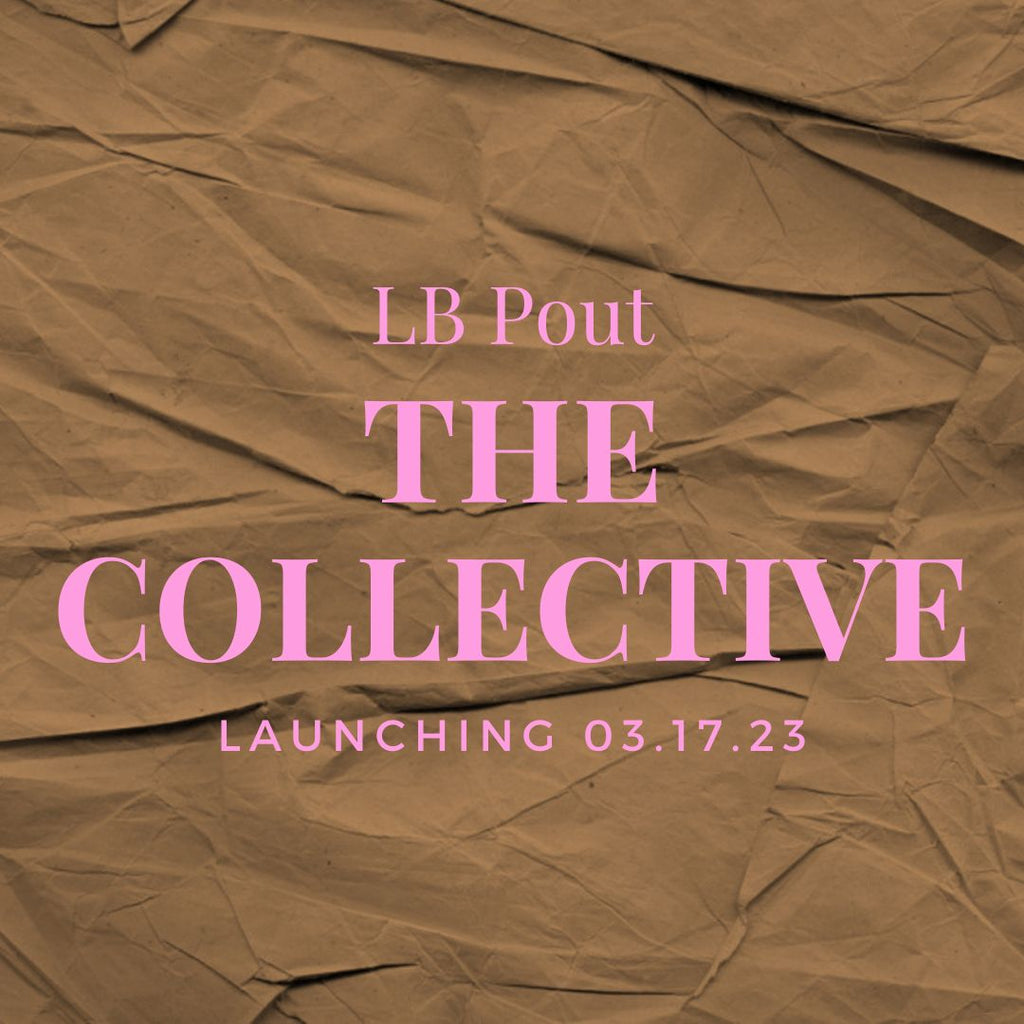 THE COLLECTIVE IS HERE!!! 3.17.23